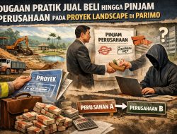 Dugaan Praktik Jual Beli Hingga Pinjam Perusahaan Pada Proyek Landscape di Parimo