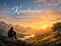 Kesabaran adalah kunci kekuatan dalam menghadapi segala cobaan.
