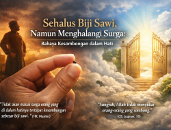 Sehalus Biji Sawi, Namun Menghalangi Surga: Bahaya Kesombongan dalam Hati