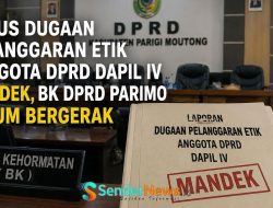 Kasus Dugaan Pelanggaran Etik Anggota DPRD Parimo Mandek, BK Belum Bergerak